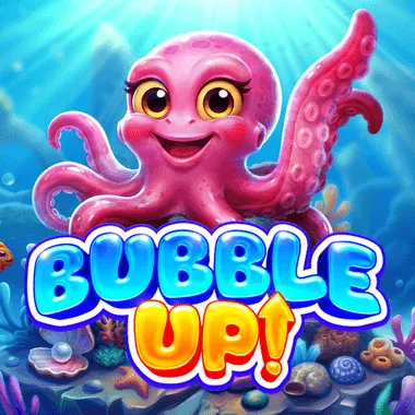 Bubble Up!